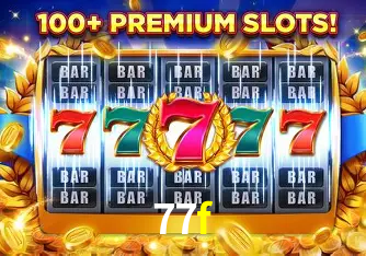 Descubra o Mundo do Cassino Online com 77f
